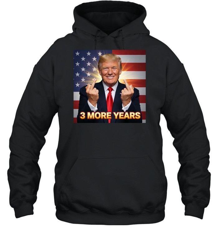3 more years Trump one finger Hoodie
