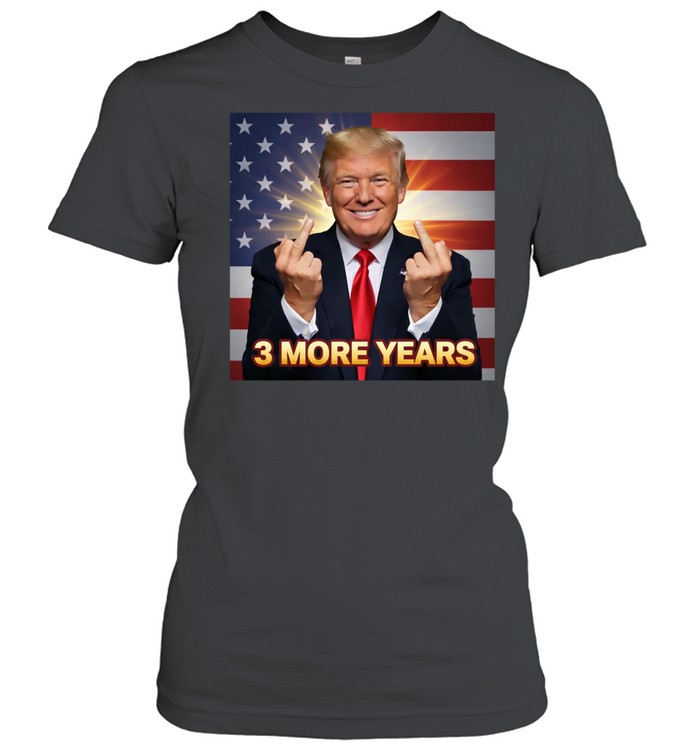 3 more years Trump one finger Women T-Shirt