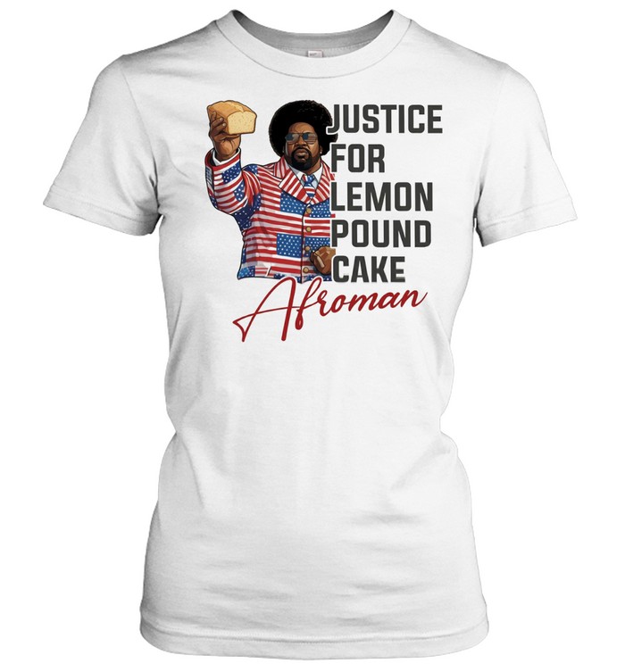 Afroman justice for lemon pound cake signature Women T-Shirt