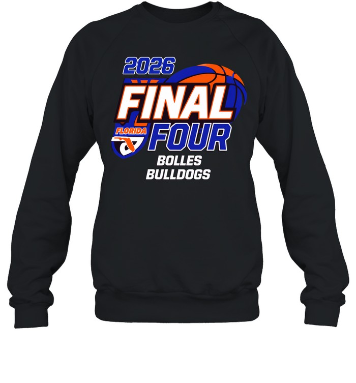 Bolles Bulldogs Girls Basketball 2026 Final Four Sweatshirt