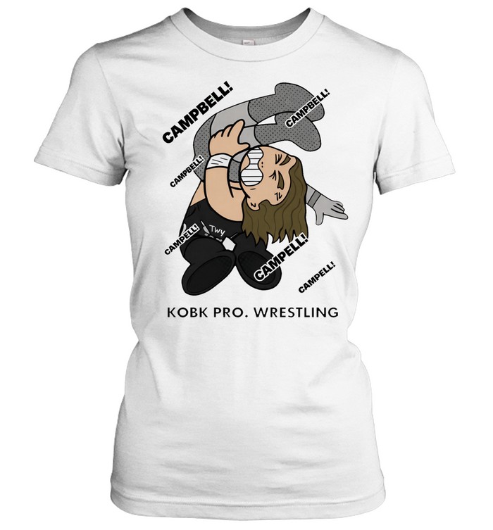 Campbell Kobk pro Wrestling Women T-Shirt