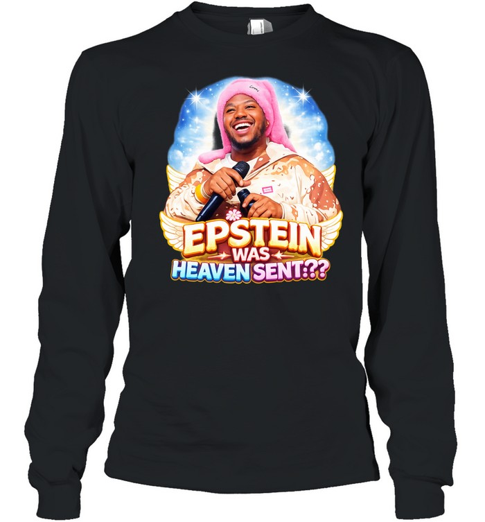 Epstein was heaven sent Long Sleeve Tee
