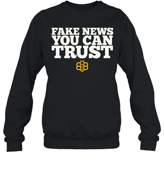 Fake News You Can Trust Babylonbee Sweatshirt