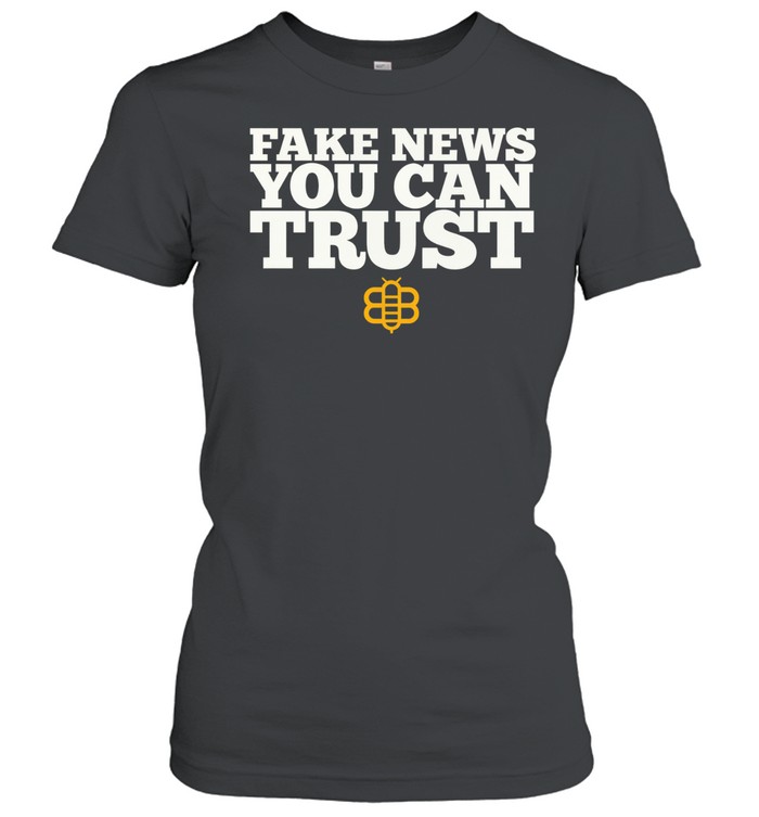 Fake News You Can Trust Babylonbee Women T-Shirt