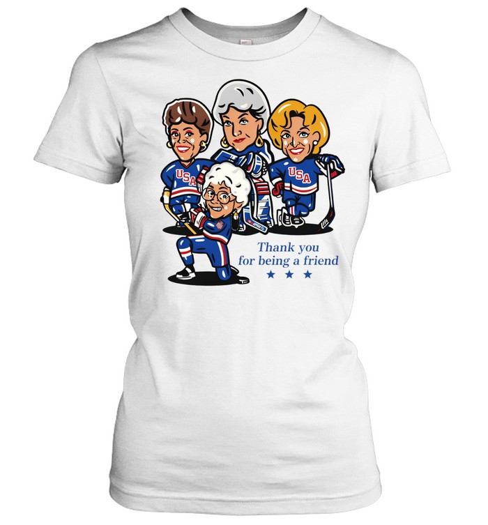 Golden USA girls Hockey thank you for being a friend Women T-Shirt