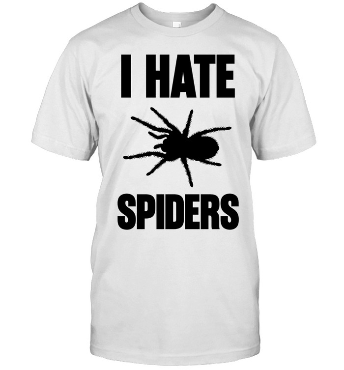 I Hate Spiders Unisex T-Shirt