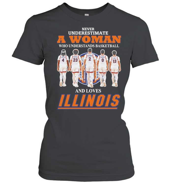 Illinois Fighting Illini basketball Never underestimate a woman who loves Illinois Women T-Shirt