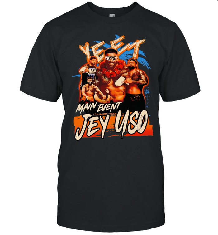 Jey Uso YEET Main Event Unisex T-Shirt