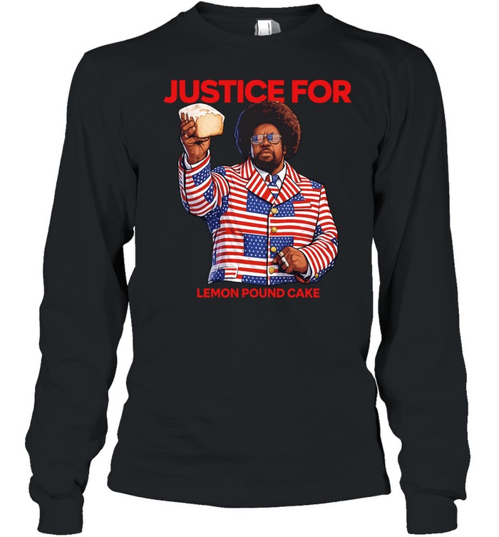 Justice for lemon pound cake Afroman Long Sleeve Tee