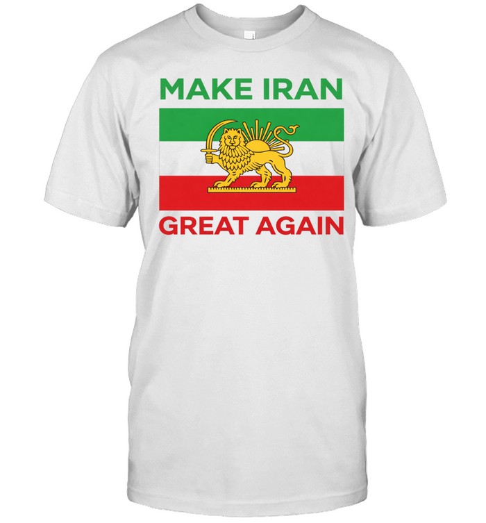 Make Iran Great Again Unisex T-Shirt