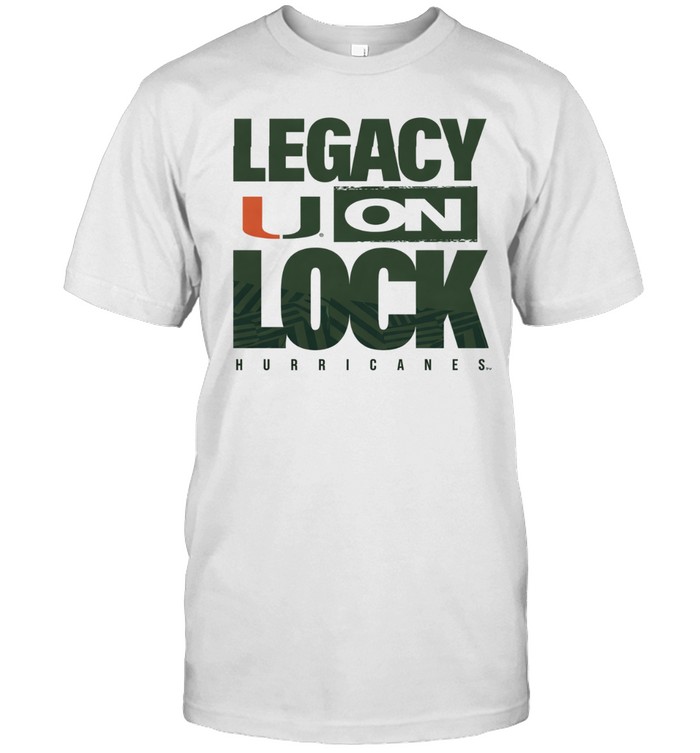 Miami Hurricanes Legacy On Lock Unisex T-Shirt