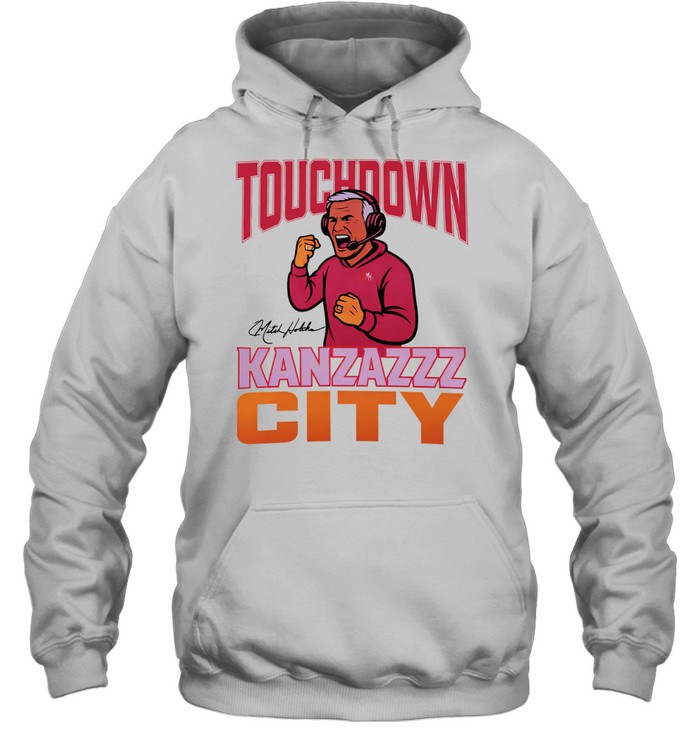 Mitch Holthus Touchdown Kanzazzz City Hoodie