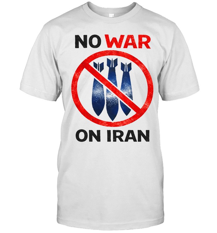 No War On Iran Anti War Political Unisex T-Shirt