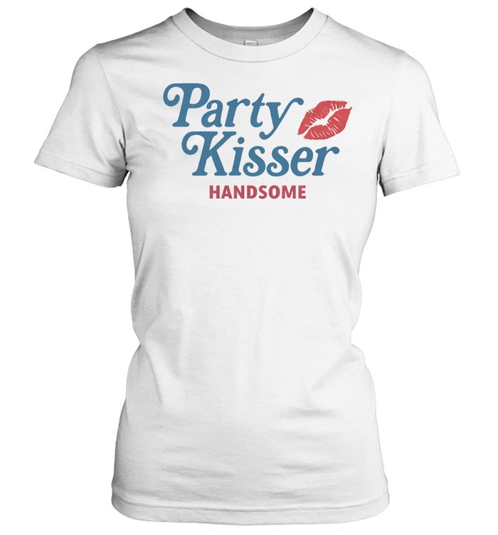 Party Kisser Handsome Women T-Shirt