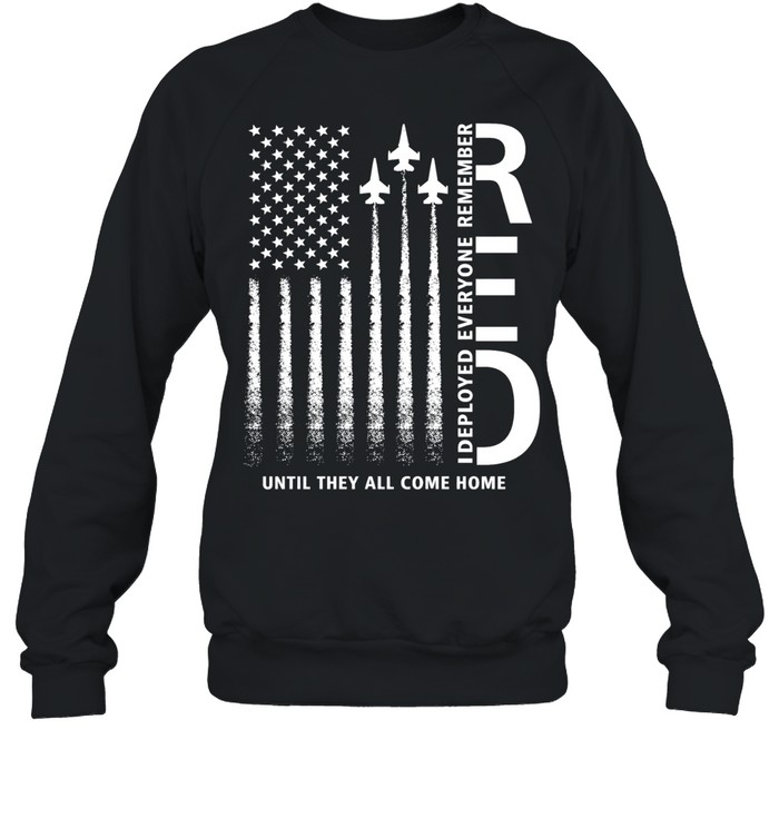 Remember Everyone Deployed Military American Flag RED Friday Sweatshirt