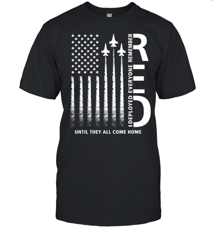 Remember Everyone Deployed Military American Flag RED Friday Unisex T-Shirt
