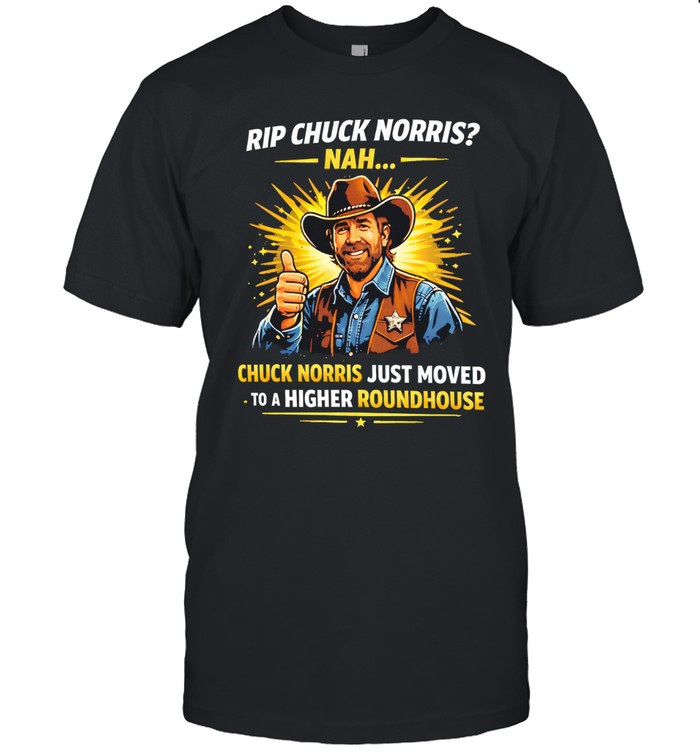 Rip Chuck Norris Just Movied Unisex T-Shirt