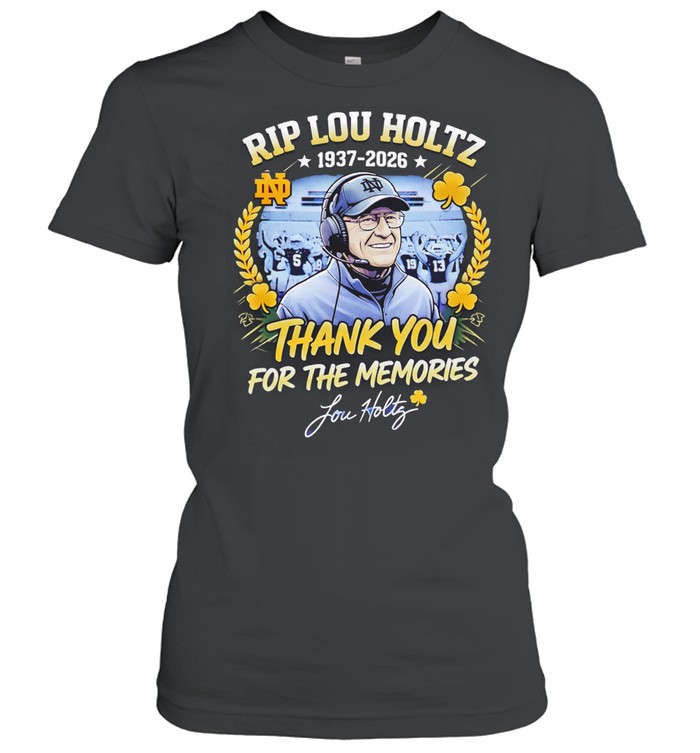 RIP Lou Holtz Notre Dame Fighting Irish Football 1937-2026 signature Women T-Shirt