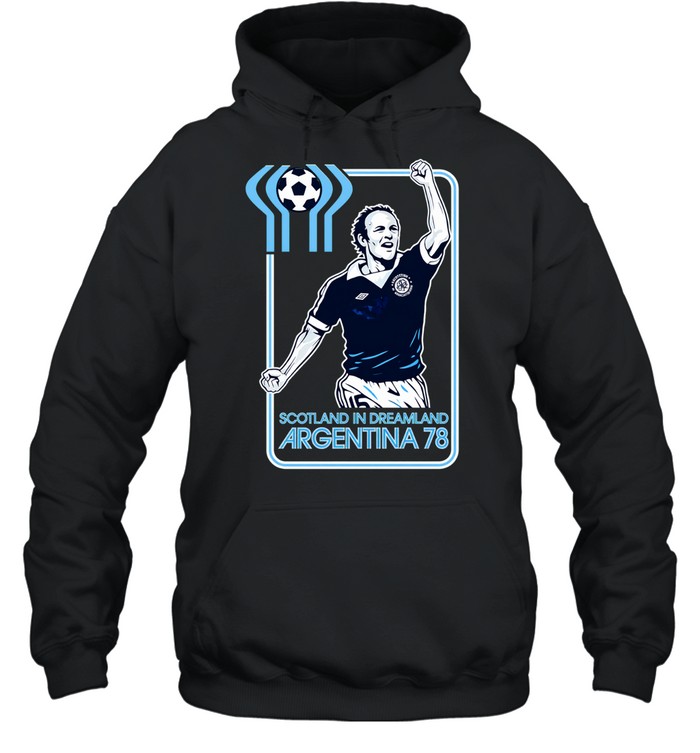 Scotland in dreamland Argentina 78 Hoodie