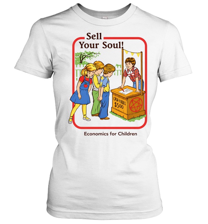 Sell Your Soul Economics For Children Women T-Shirt