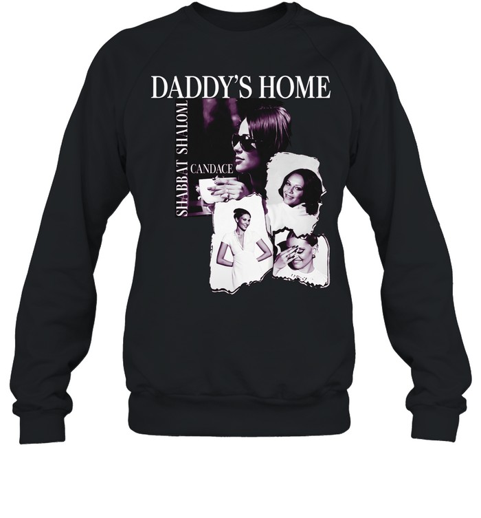 Shabbat Shalom daddy’s home Sweatshirt
