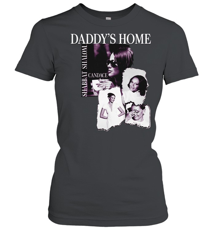 Shabbat Shalom daddy’s home Women T-Shirt