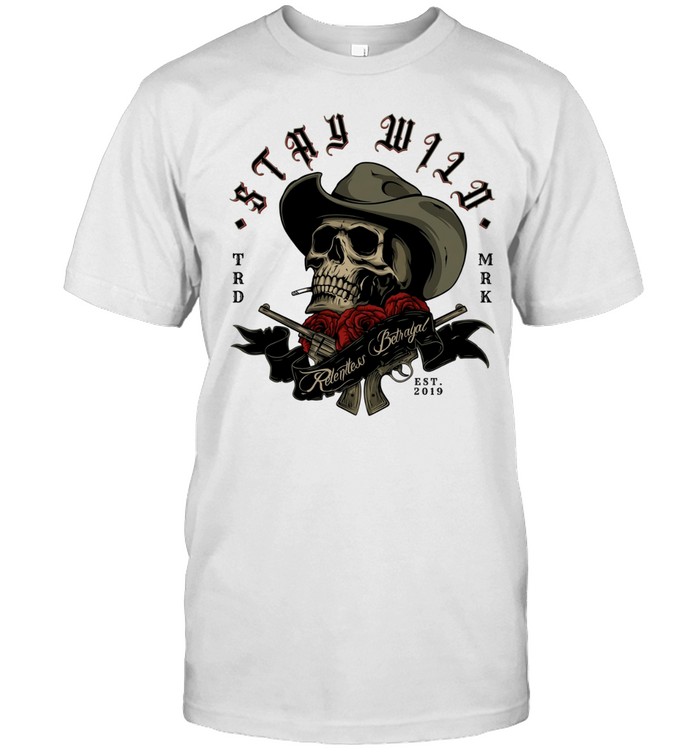 Stay wild skull est 2019 western style Unisex T-Shirt