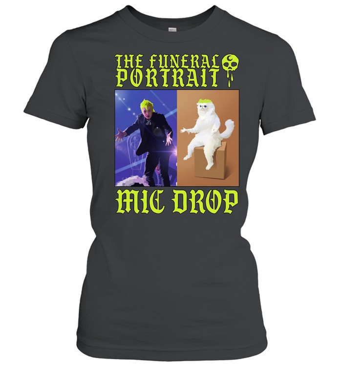 The funeral portrait mic drop meme Women T-Shirt