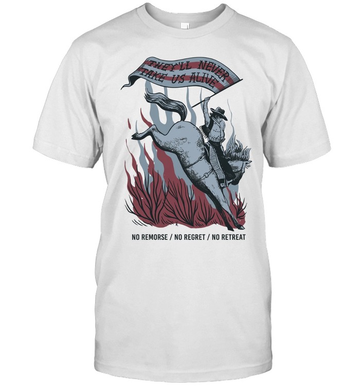 They’ll never take us live cowboy riding horse vintage Unisex T-Shirt