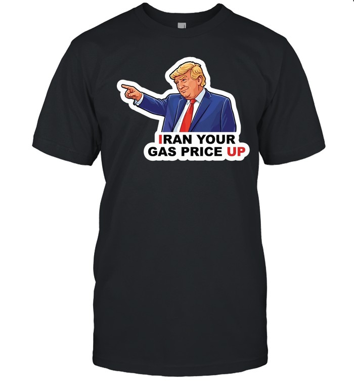 Trump Iran your gas price up Unisex T-Shirt