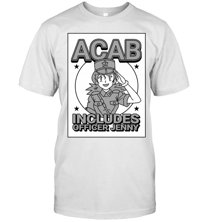 ACAB includes officer Jenny Unisex T-Shirt