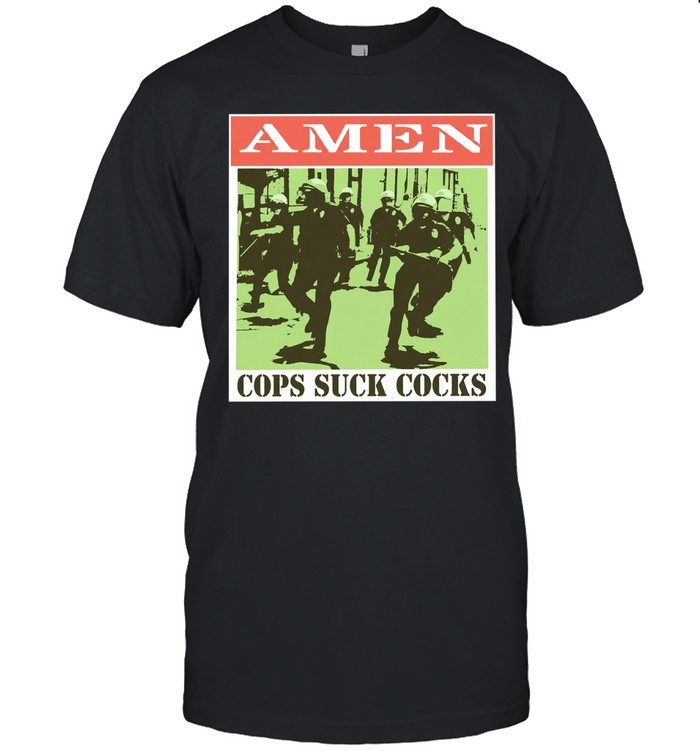 Amen cops suck cocks vintage Unisex T-Shirt