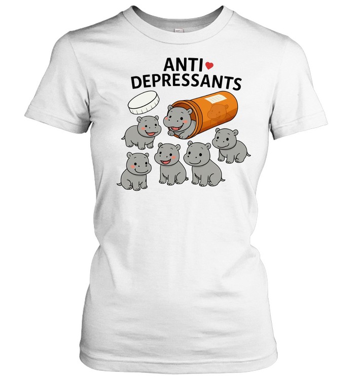 Anti Depressants cute Women T-Shirt