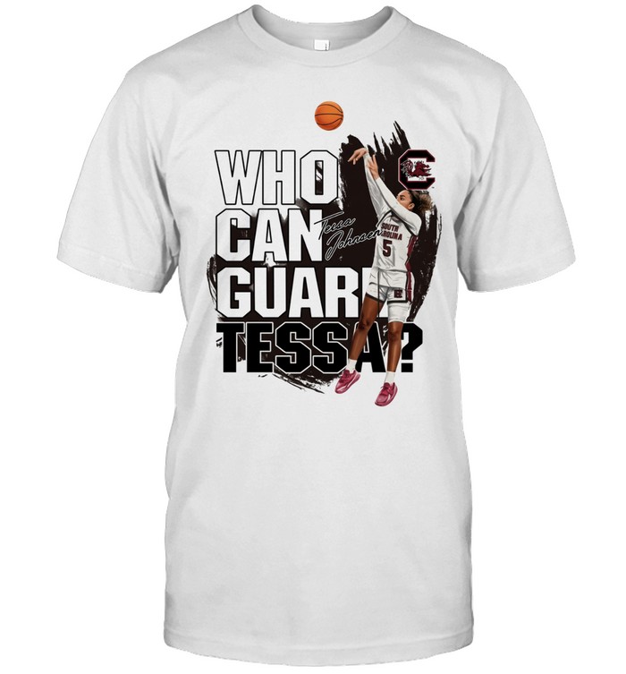 Back Chloe Kitts South Carolina Gamecocks wearing Who Can Guard Tessa Unisex T-Shirt