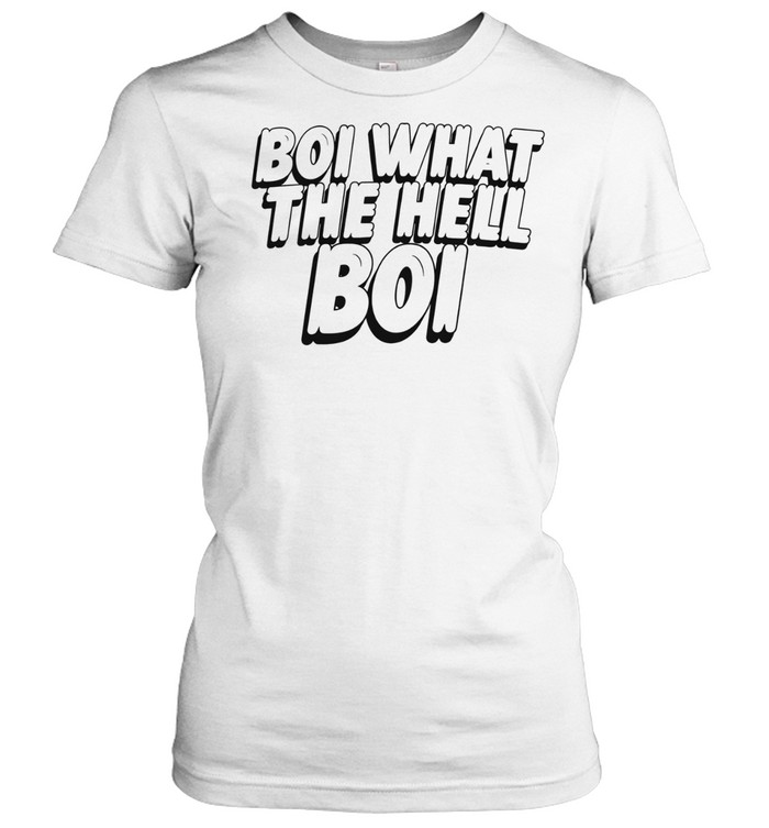 Boi What The Hell Boi Women T-Shirt
