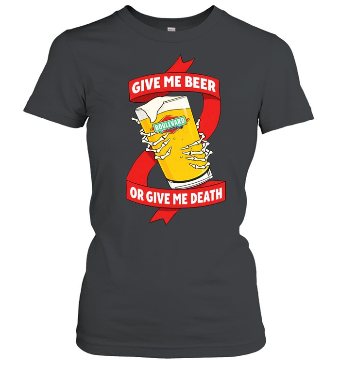 Boulevard Give Me Beer Or Give Me Death Women T-Shirt