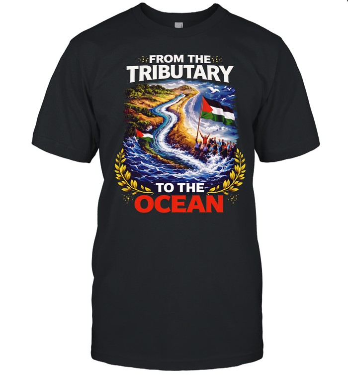 From The Tributary To The Ocean Unisex T-Shirt