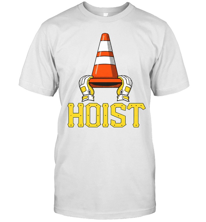 Hoist Pittsburgh Pirates baseball Unisex T-Shirt