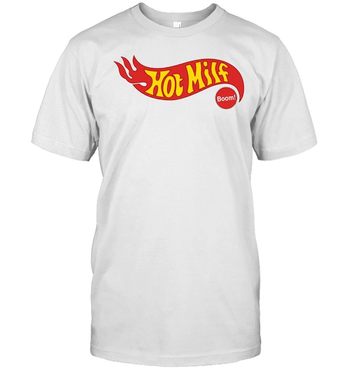 Hot Milf Boom Unisex T-Shirt