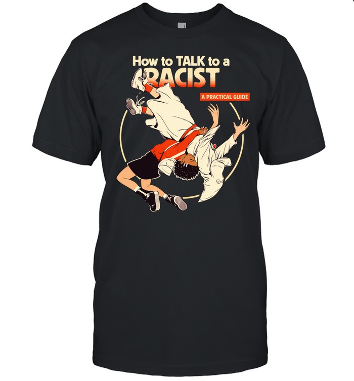 How to talk to a gracist a practical guide knock out KKK Unisex T-Shirt