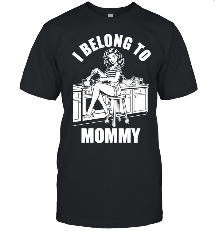 I belong to mommy housewife retro Unisex T-Shirt