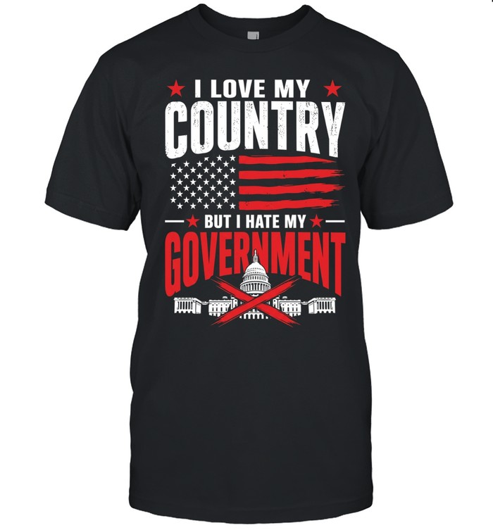 I love my country but I hate my government Unisex T-Shirt