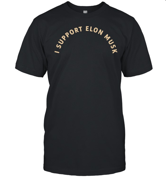 I support Elon Musk Unisex T-Shirt