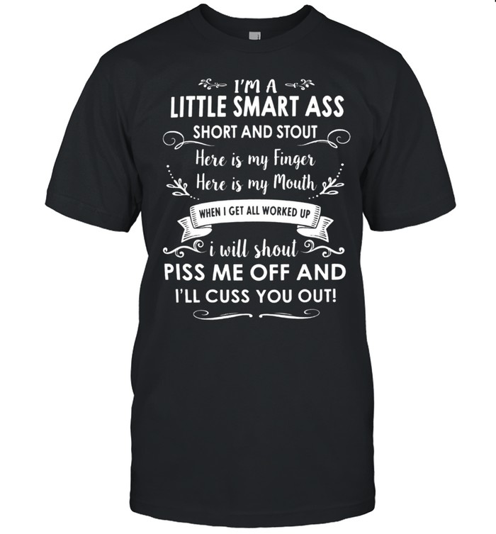 I'm A Little Smart As Short And Stout Unisex T-Shirt