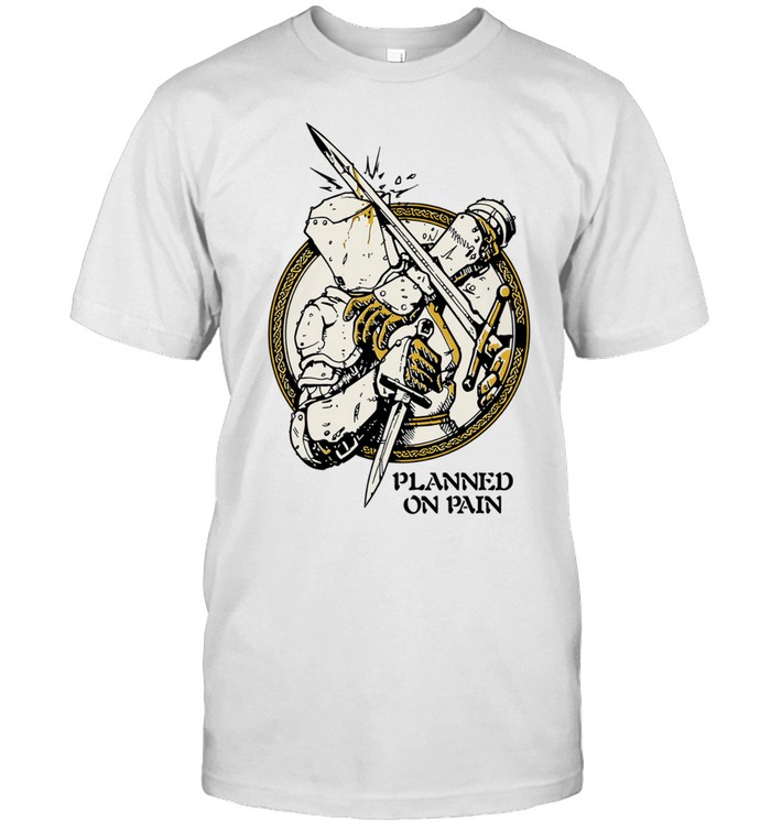 Lady Knight planned on pain Unisex T-Shirt