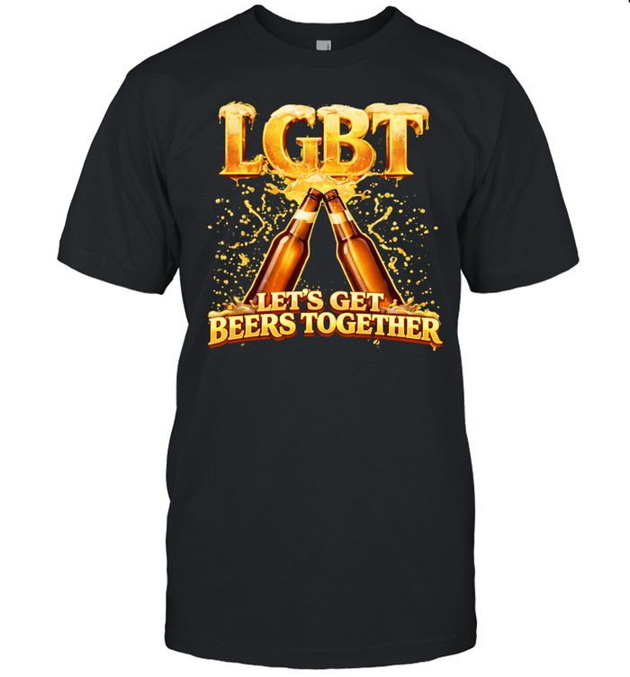 LGBT let’s get beers together Unisex T-Shirt