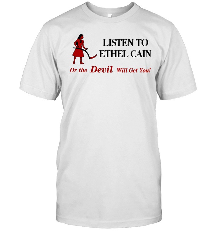 Listen to Ethel Cain or the Devil will get you Unisex T-Shirt