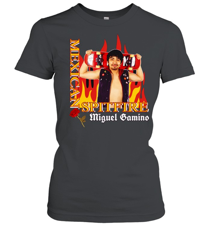 Mexican Spitfire Miguel Gamino Mexican Spitfire Women T-Shirt