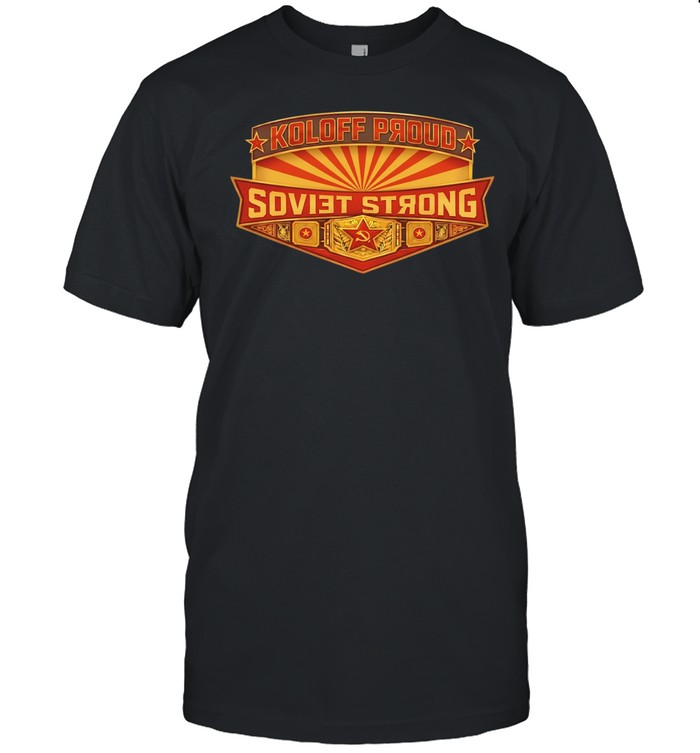 New Breed Entertainment Koloff Proud Soviet Strong Unisex T-Shirt