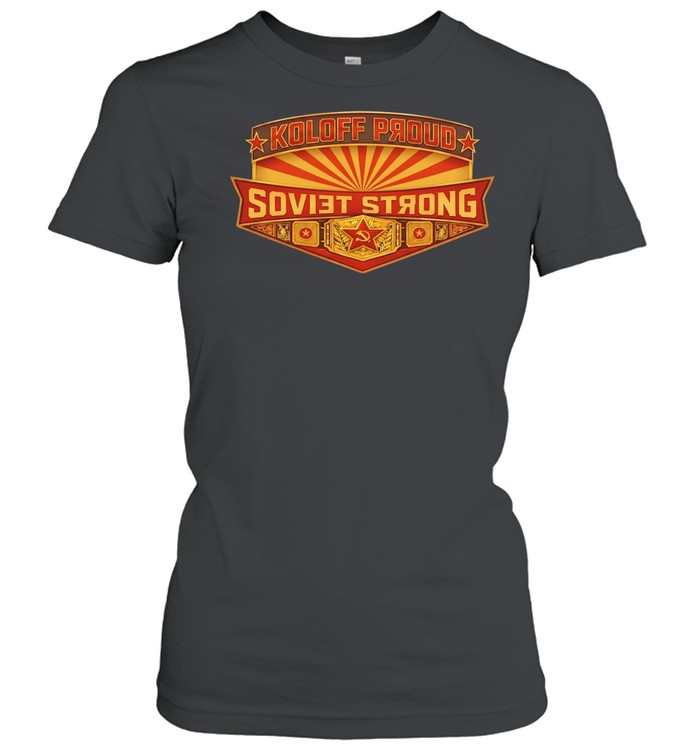 New Breed Entertainment Koloff Proud Soviet Strong Women T-Shirt